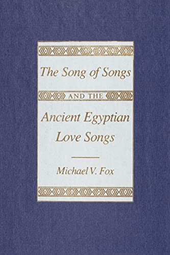 Stock image for The Song of Songs and the Ancient Egyptian Love Songs for sale by HPB-Red