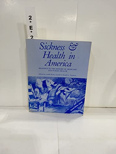 Imagen de archivo de Sickness and Health in America: Readings in the History of Medicine and Public Health a la venta por BookHolders