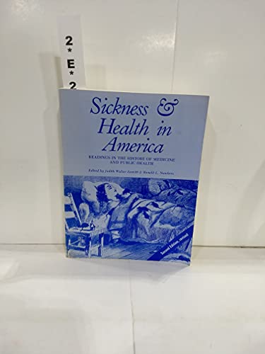 9780299102746: Sickness and Health in America: Readings in the History of Medicine and Public Health