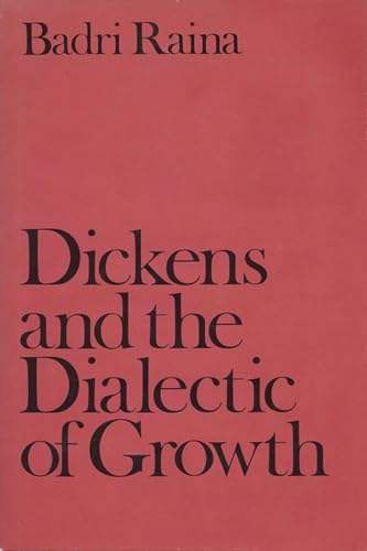 9780299106102: Dickens and the Dialectic of Growth