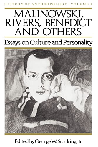 Imagen de archivo de Malinowski, Rivers, Benedict and Others. Essays on Culture and Personality. History of Anthropology, Volume 4 a la venta por Zubal-Books, Since 1961