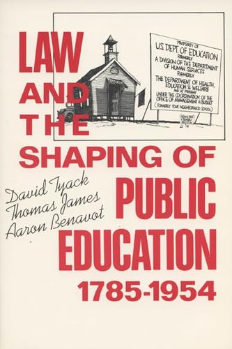 Stock image for Law and the Shaping of Public Education, 1785-1954 for sale by Better World Books