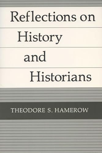 Imagen de archivo de Reflections on History and Historians a la venta por Better World Books