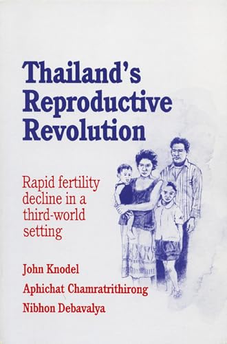 Beispielbild fr Thailand's Reproductive Revolution: Rapid Fertility Decline in a Third-World Setting zum Verkauf von Lucky's Textbooks