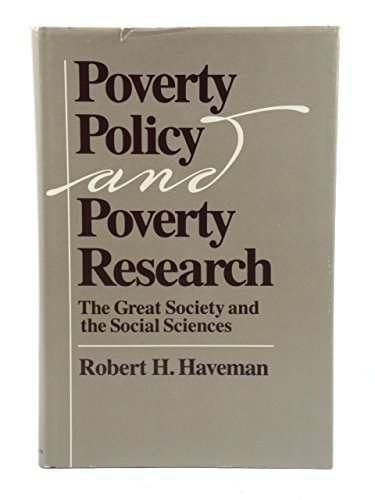 Stock image for Poverty Policy and Poverty Research : The Great Society and the Social Sciences for sale by Better World Books