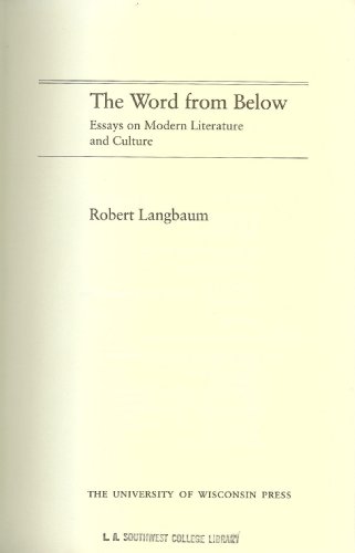 9780299111809: The Word from Below: Essays on Modern Literature and Culture