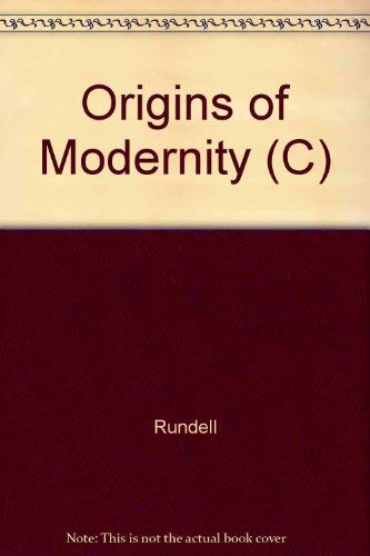 Origins of Modernity: The Origins of Modern Social Theory from Kant to Hegel to Marx