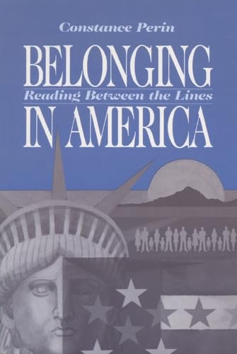 Beispielbild fr Belonging in America: Reading Between the Lines (New Directions in Anthropological Writing) zum Verkauf von Wonder Book