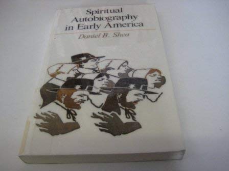 Stock image for Spiritual Autobiography in Early America (Wisconsin Studies in American Autobiography) for sale by Jay W. Nelson, Bookseller, IOBA