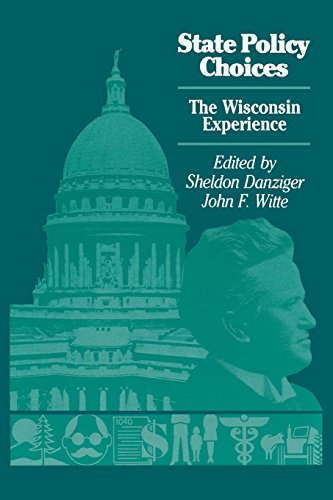 Stock image for State Policy Choices: The Wisconsin Experience for sale by Revaluation Books