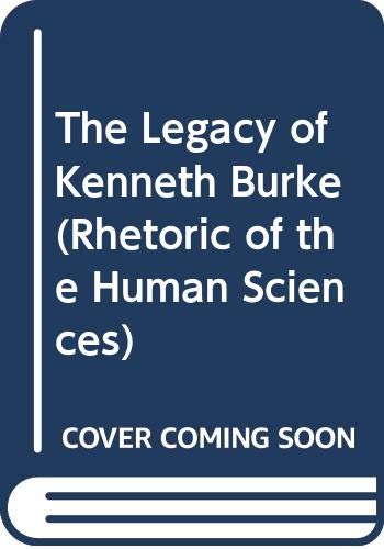 9780299118303: The Legacy of Kenneth Burke