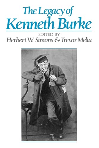 9780299118341: Legacy of Kenneth Burke