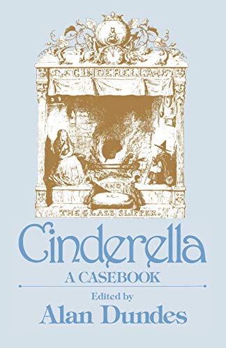 9780299118648: Cinderella: A Casebook: 3 (Garland Folklore Casebooks)