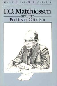 9780299119102: F.O.Matthiessen and the Politics of Criticism (Wisconsin Project on American Writers)