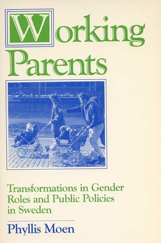 Working Parents (Life Course Studies) (9780299121044) by Moen, Phyllis