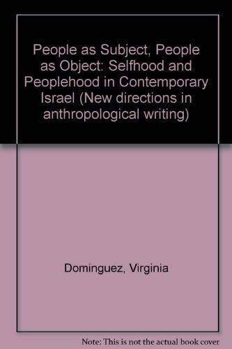 9780299123208: People as Subject, People as Object: Selfhood and Peoplehood in Contemporary Israel (New directions in anthropological writing)