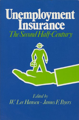 Imagen de archivo de Unemployment insurance : the second half century. a la venta por Kloof Booksellers & Scientia Verlag