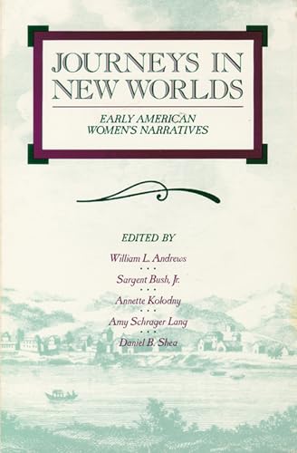 Imagen de archivo de Journeys in New Worlds: Early American Women's Narratives (Wisconsin Studies in Autobiography) a la venta por More Than Words