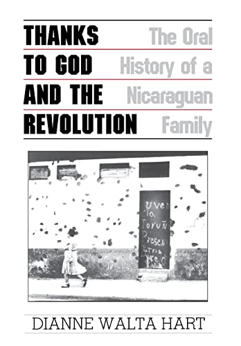 9780299126100: Thanks to God and the Revolution: The Oral History of a Nicaraguan Family