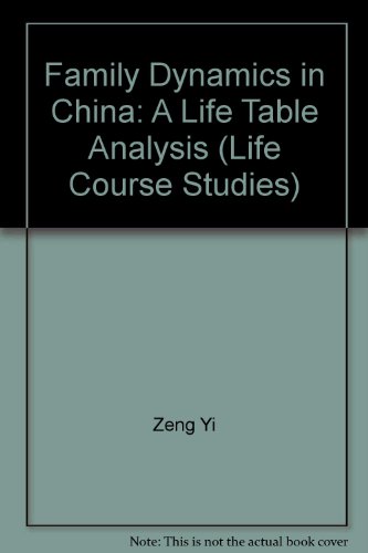 9780299126308: Family Dynamics in China: A Life Table Analysis