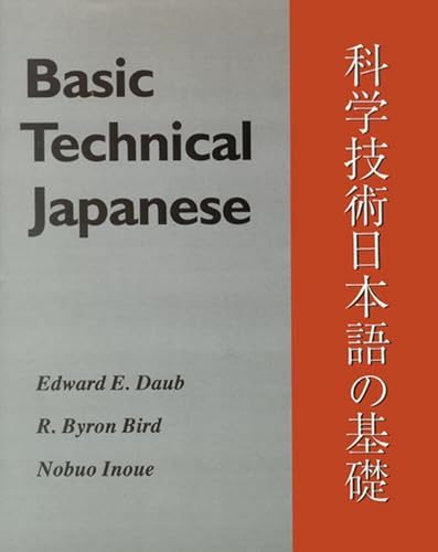 Imagen de archivo de Basic Technical Japanese (Technical Japanese Series) a la venta por Midtown Scholar Bookstore