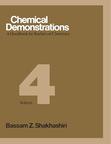 Stock image for Chemical Demonstrations, Volume 4 : A Handbook for Teachers of Chemistry for sale by Better World Books