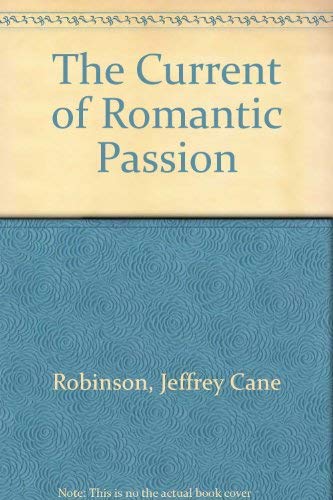 The Current of Romantic Passion