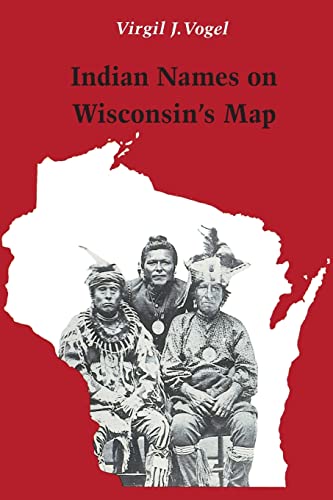 9780299129842: Indian Names on Wisconsin's Map