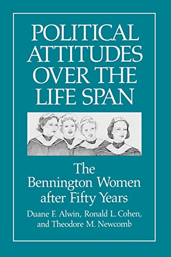 Political Attitudes over the Life Span - The Bennington Women after Fifty Years