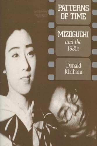 9780299132446: Patterns of Time: Mizoguchi and the 1930s