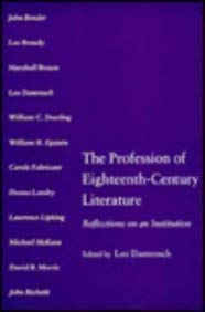 Beispielbild fr The Profession of Eighteenth-Century Literature: Reflections on an Institution zum Verkauf von Open Books