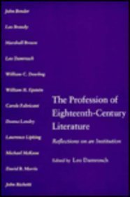 Stock image for The Profession of Eighteenth-Century Literature : Reflections on an Institution for sale by Priceless Books