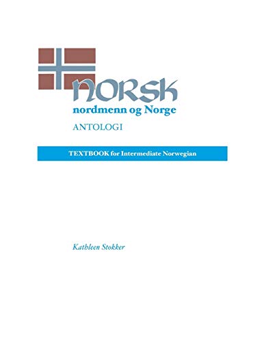 9780299134549: Norsk, Nordmenn Og Norge: Antologi: Textbook for Intermediate Norwegian