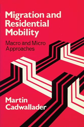 9780299134945: Migration and Residential Mobility: Macro and Micro Approaches