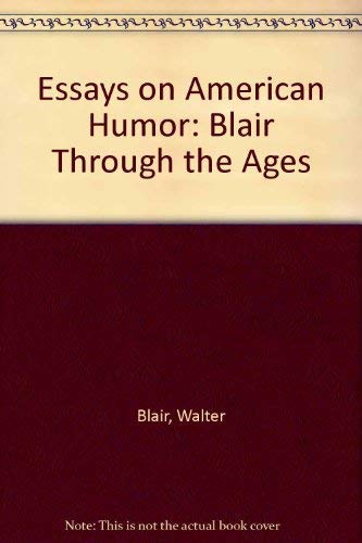 9780299136208: Essays on American Humor: Blair Through the Ages