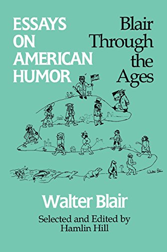 Stock image for Essays on American Humor: Blair Through the Ages for sale by Revaluation Books