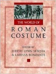 The World of Roman Costume. Wisconsin Studies in Classics. - Sebesta, Judith Lynn and Larissa Bonfante