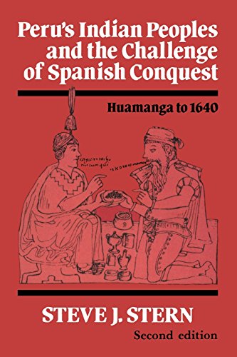 Stock image for Peru's Indian Peoples and the Challenge of Spanish Conquest: Huamanga to 1640 for sale by Open Books