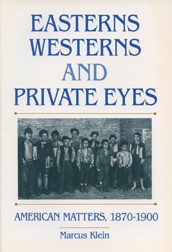 9780299143046: Easterns, Westerns, and Private Eyes: American Matters, 1870-1900
