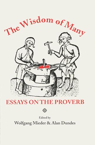 9780299143602: The Wisdom of Many: Essays on the Proverb