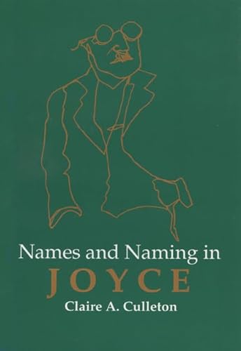 9780299143848: Names and Naming in Joyce