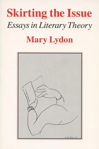 9780299144647: Skirting the Issue: Essays in Literary Theory