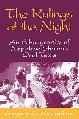 Beispielbild fr Rulings Of The Night: An Ethnography Of Nepalese Shaman Oral Texts zum Verkauf von SecondSale