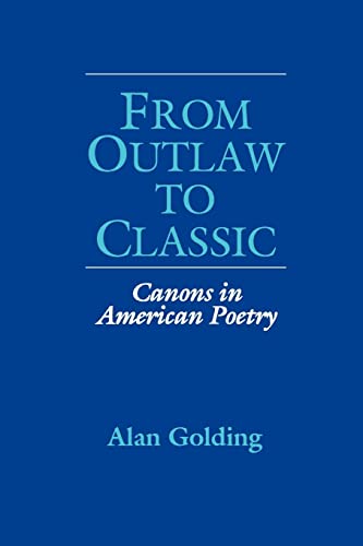 9780299146047: From Outlaw to Classic: Canons in American Poetry (Wisconsin Project on American Writers)