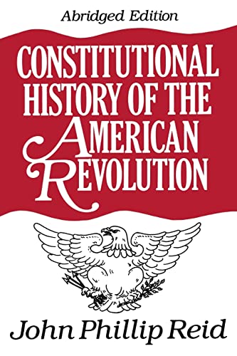 Stock image for Constitutional History of the American Revolution for sale by Better World Books: West