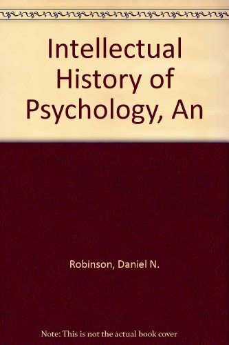 Stock image for AN INTELLECTUAL HISTORY OF PSYCHOLOGY. for sale by David Hallinan, Bookseller