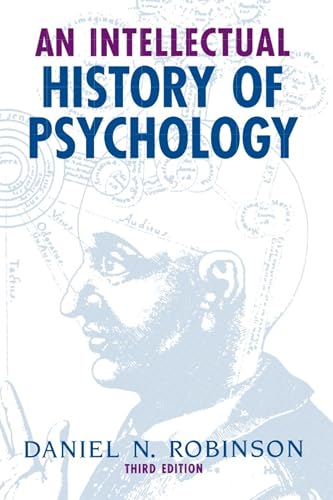 An Intellectual History of Psychology (9780299148447) by Robinson, Daniel N.