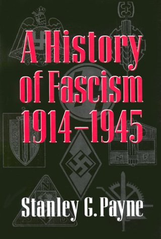 Stock image for A History of Fascism, 1914?1945 for sale by John M. Gram