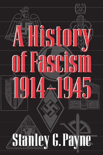 9780299148744: A History of Fascism, 1914–1945