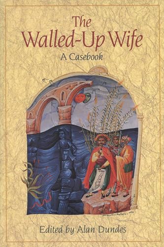 9780299150747: The Walled-Up Wife: A Casebook